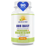 AND GIVE US TODAY OUR DAILY Magnesium & Potassium Capsules front view