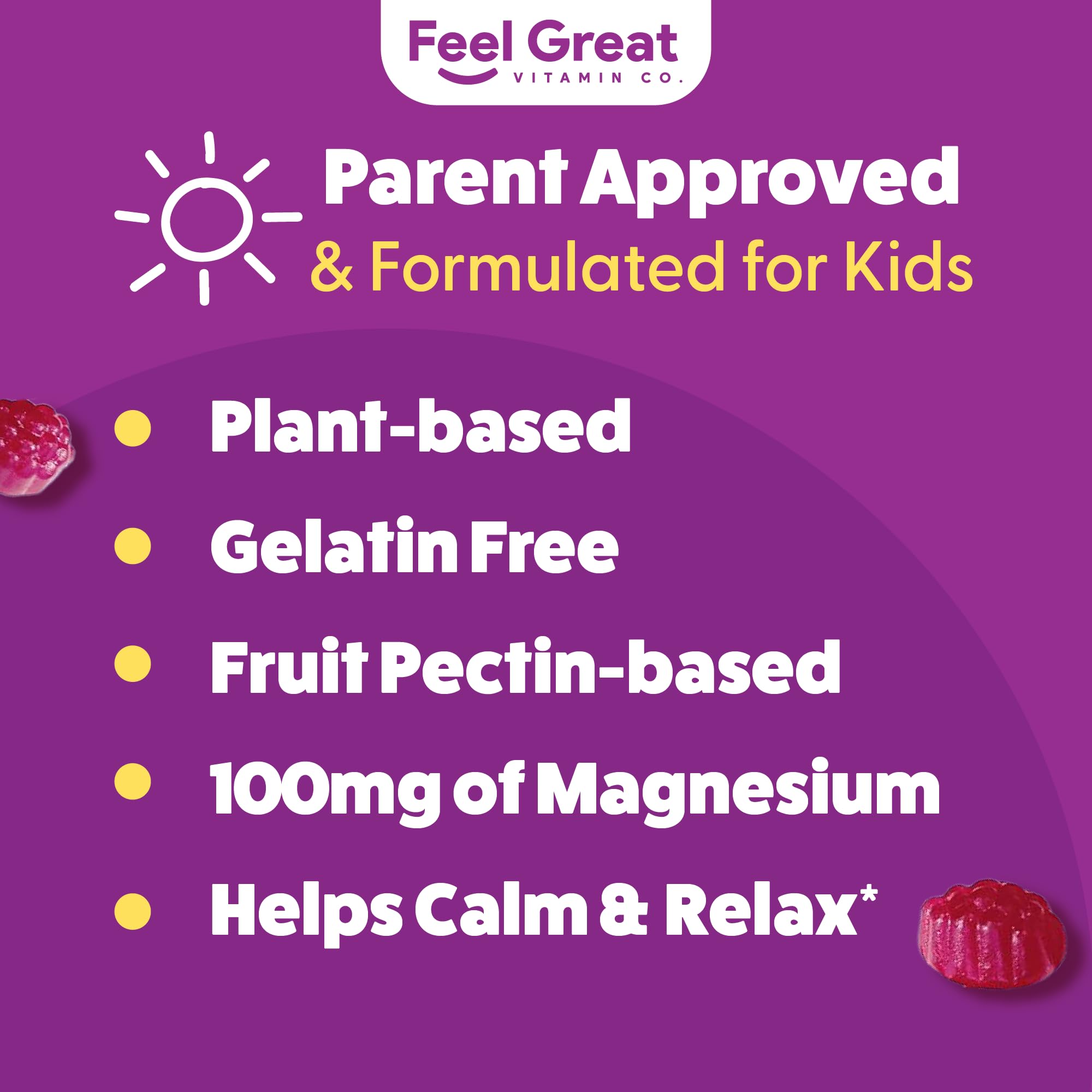 Close-up of The Feel Great Vitamin Company Kids Magnesium Calm Gummies