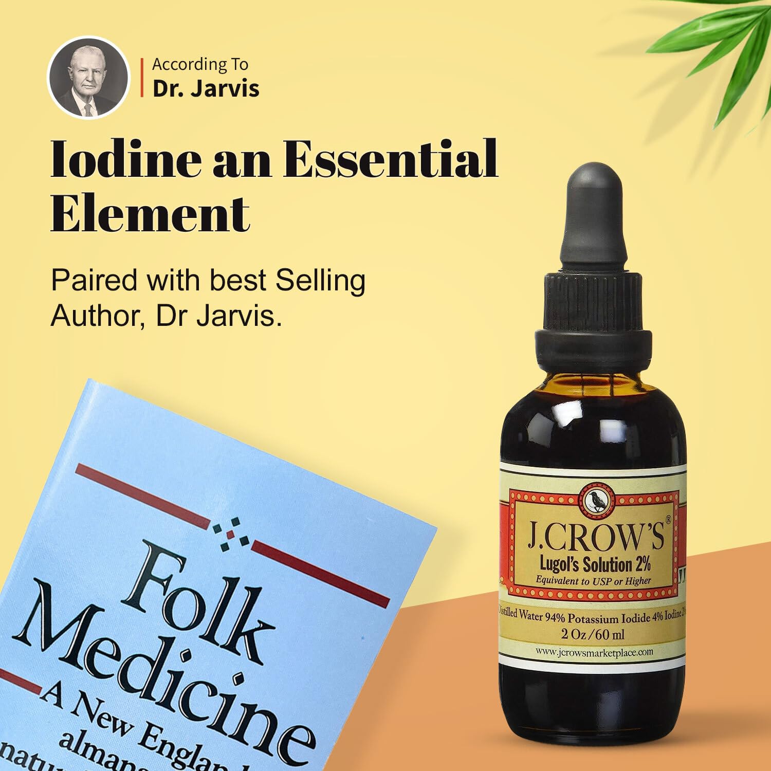 J. CROW'S Lugol's Iodine Solution and 'Folk Medicine' Book bundle