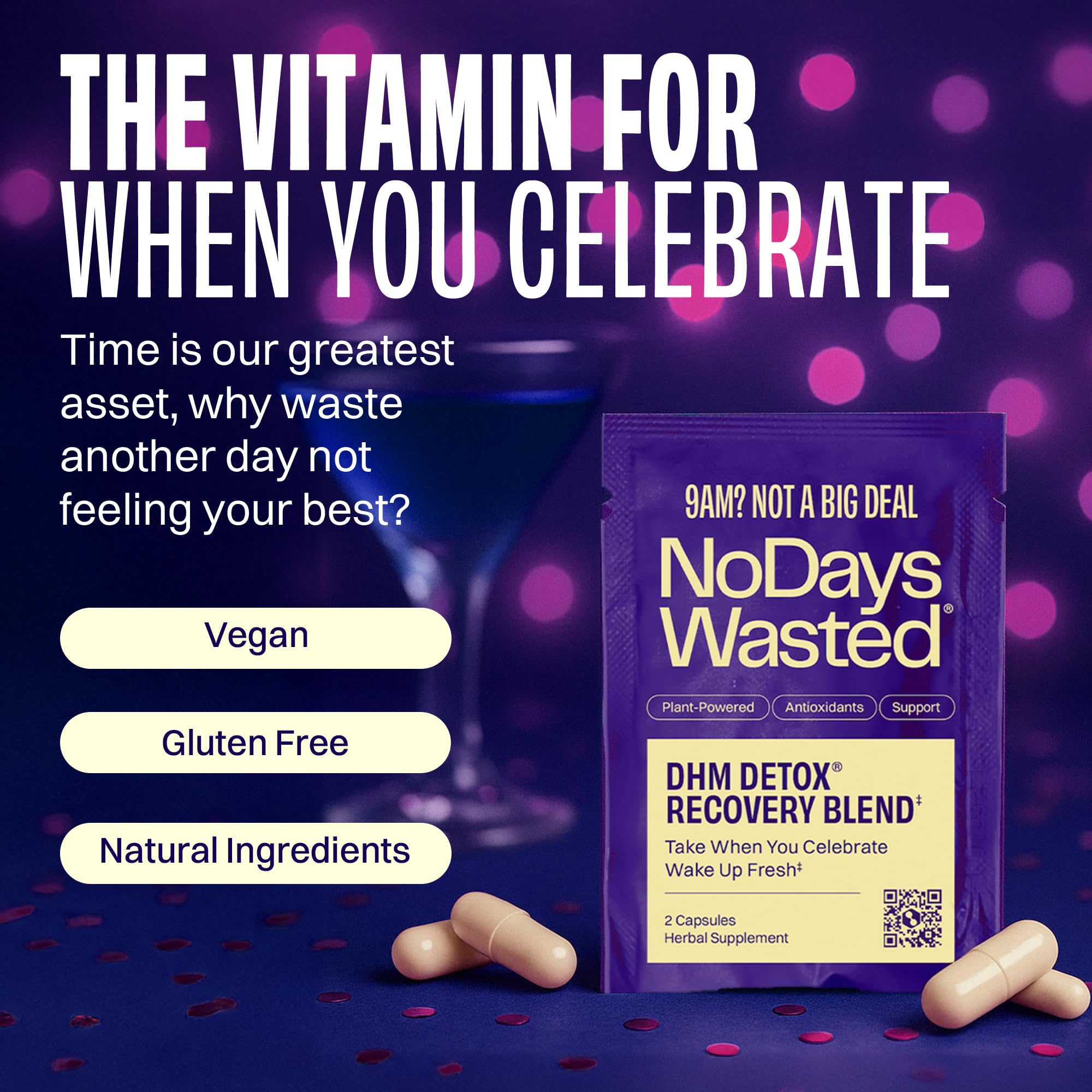 No Days Wasted DHM Capsules with a glass of water