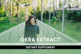 PURE ORIGINAL INGREDIENTS Okra Extract Capsules with dosage instructions