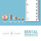 Replenish the Good Dental Probiotic Supplement side view