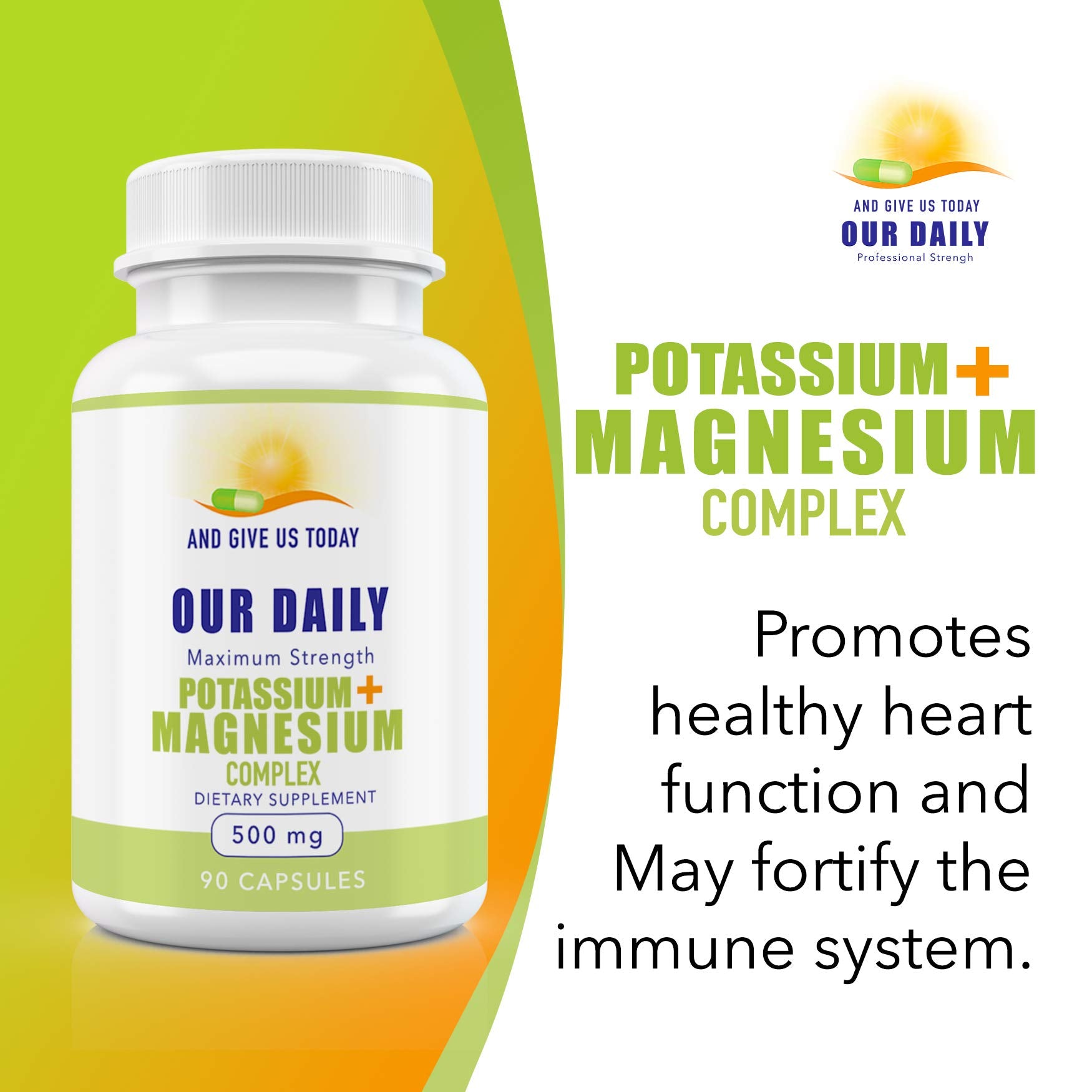 Side view of AND GIVE US TODAY OUR DAILY Magnesium + Potassium Capsules