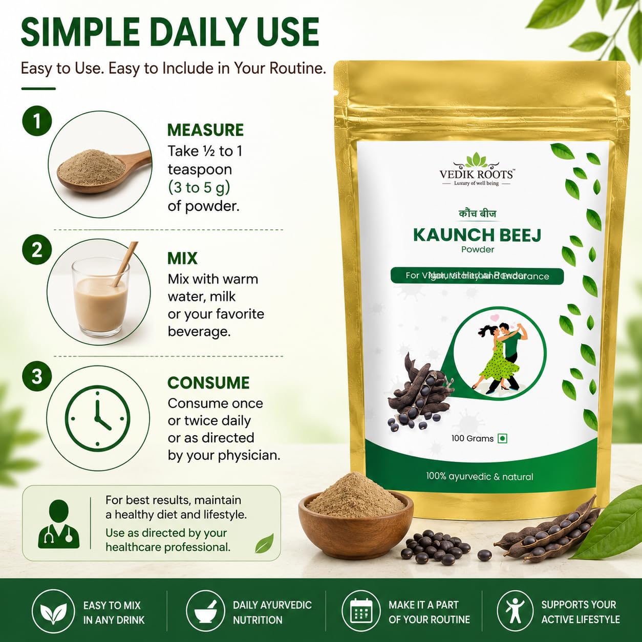 VEDIKROOTS Kaunch Beej with warm water
