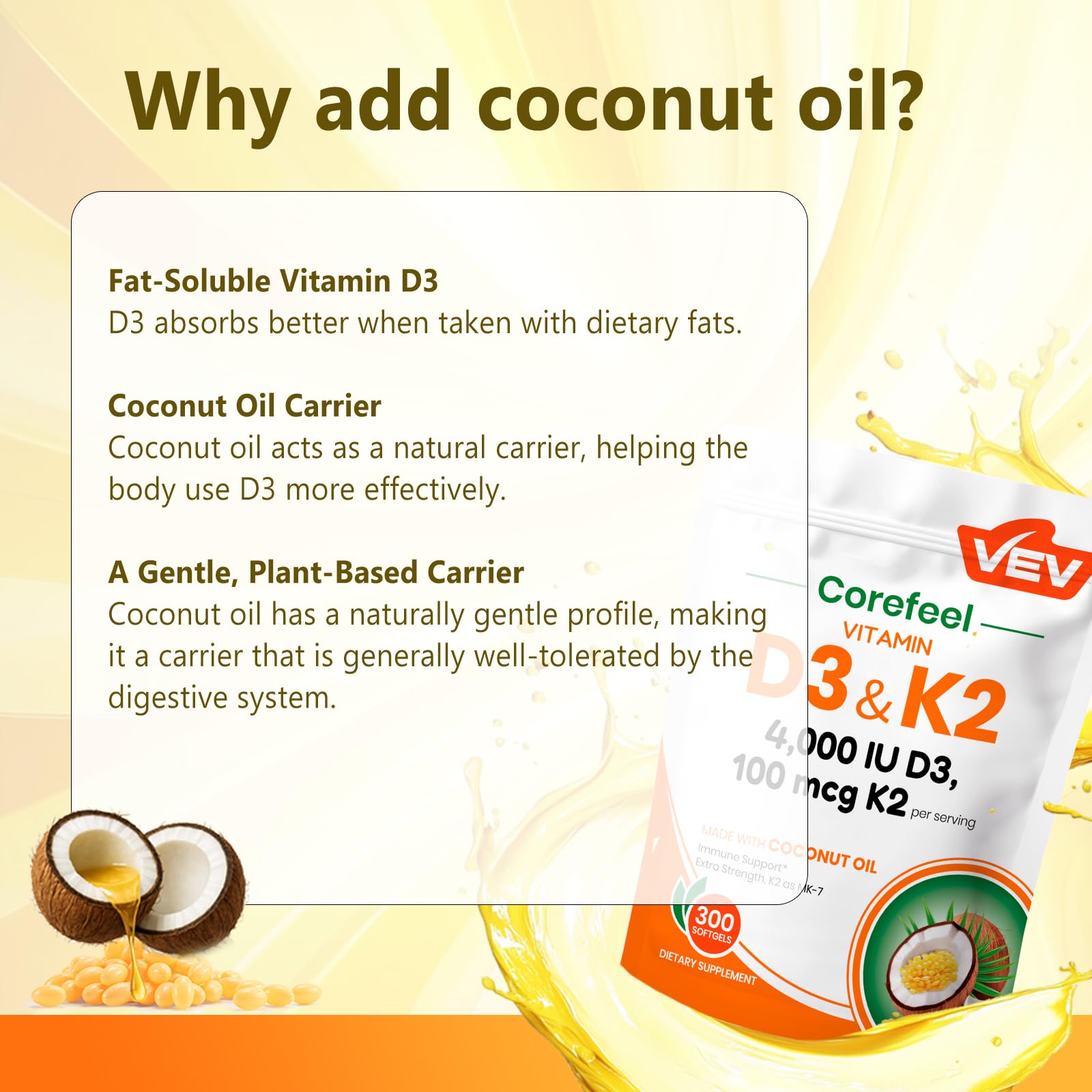 VEV Vitamin D3 & K2 Supplement softgel with coconut oil