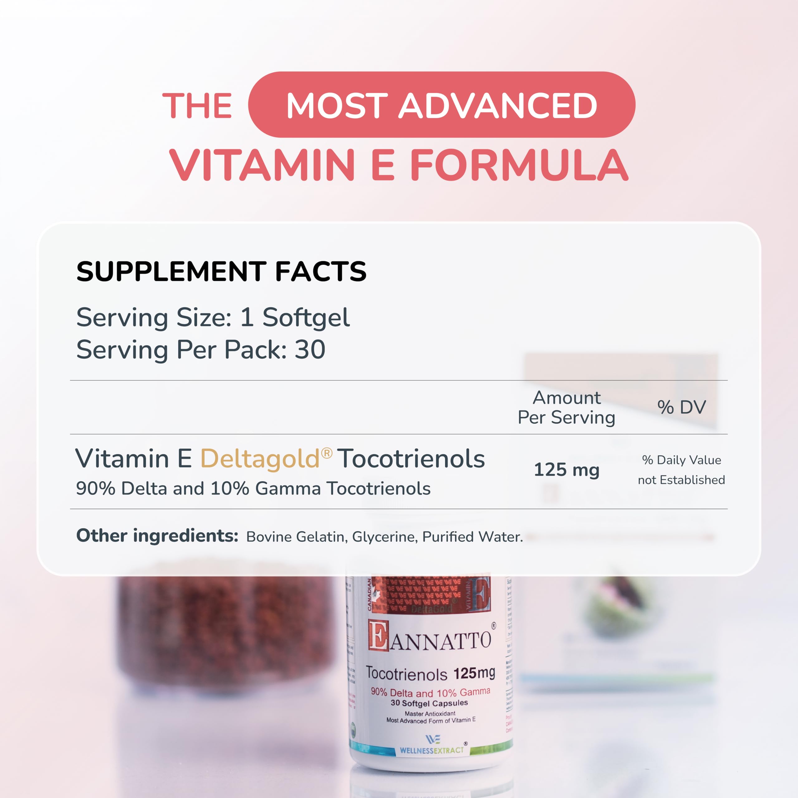 WELLNESS EXTRACT Vitamin E Tocotrienols softgel capsules side view